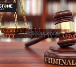Criminal Civil Litigations: Police EFCC NDLEA NAFDAC